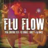 Flu Flow (feat. Tee Double, Choze & KJ Hines) song lyrics