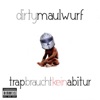 Trap braucht kein Abitur, 2014