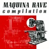 Maquina Rave Compilation