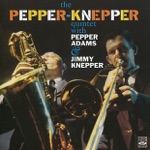 Pepper Adams & Jimmy Knepper - All Too Soon