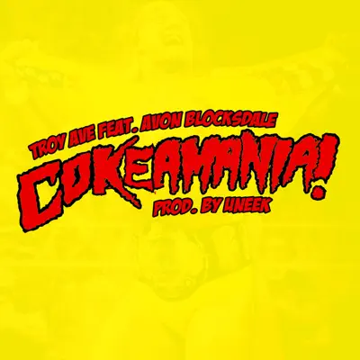 COKeAMANiA (feat. Avon Blocksdale) - Single - Troy Ave
