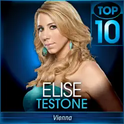 Vienna (American Idol Performance) - Single - Elise Testone Vienna (American Idol Performance) - Single - Elise Testone