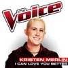 I Can Love You Better (The Voice Performance) - Single artwork