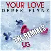 Stream & download Your Love (The Remixes) - EP