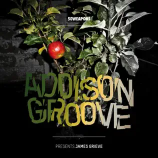 last ned album Addison Groove - Presents James Grieve