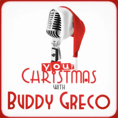 Your Christmas with Buddy Greco - Buddy Greco Your Christmas with Buddy Greco - Buddy Greco