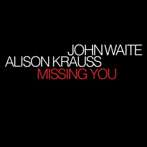John Waite & Alison Krauss - Missing You - Line Dance Music
