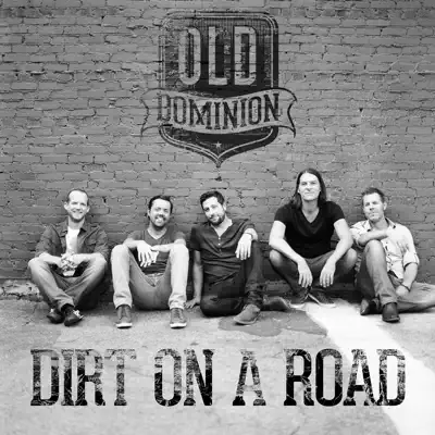 Dirt on a Road - Single - Old Dominion