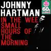 In the Wee Small Hours of the Morning (Remastered) - Single album lyrics, reviews, download
