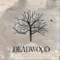 Melancholy in D / Deadwood - Deadwood lyrics