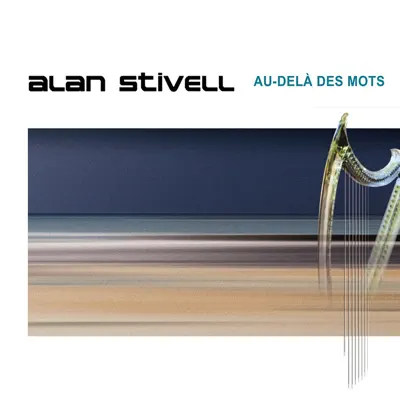 Au-Delà Des Mots - Alan Stivell