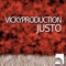 Justo - Vickyproduction lyrics