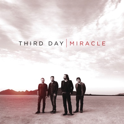 Miracle - Third Day