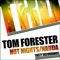 Hot Nights - Tom Forester lyrics