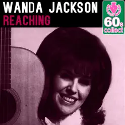 Reaching (Remastered) - Single - Wanda Jackson
