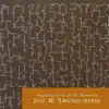 Stream & download José María Sánchez-Verdú: Arquitecturas de la Ausencia