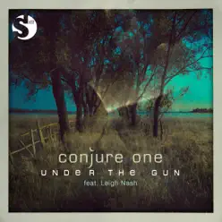 Under the Gun (feat. Leigh Nash) - EP - Conjure One Under the Gun (feat. Leigh Nash) - EP - Conjure One