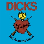 Dicks - No Nazi's Friend
