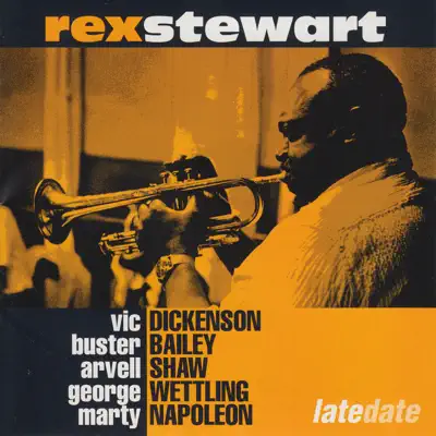 Late Date - Rex Stewart Late Date - Rex Stewart