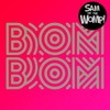 Sam and the Womp - Bom Bom