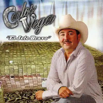 El Jefe Bravo - Carlos Vega