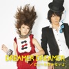 Dreamer Dreamer / Dokohemoikanaiyo - Single