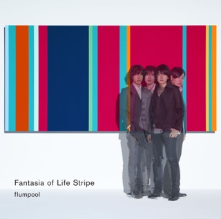 Fantasia Of Life Stripe By Flumpool On Apple Music