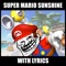 Super Mario Sunshine With Lyrics - brentalfloss lyrics