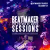 Beatmaker Tracks Season #2 - Single album lyrics, reviews, download