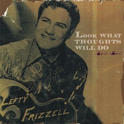 Lefty Frizzell - How Long Will It Take (To Stop Loving You)