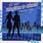 All Your Rhythm & Blues Favourites (Re-Recorded Versions)