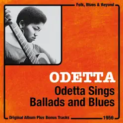 Odetta Sings Ballads and Blues (Original Album Plus Bonus Tracks, 1956) - Odetta