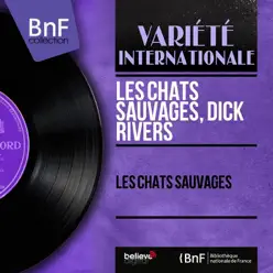 Les chats sauvages (Mono version) - Les Chats Sauvages Les chats sauvages (Mono version) - Les Chats Sauvages