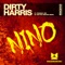 Nino (Matteo DiMarr Remix) - Dirty Harris lyrics