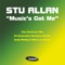 Music's Got Me - Stu Allan lyrics