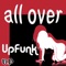 All Over (Timmus Remix) - UpFunk lyrics
