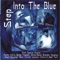 Ninety-nine Years, and One Dark Day - Step Into The Blue, guest Chris Davis lyrics