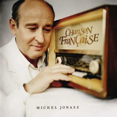 Chanson Française - Michel Jonasz