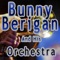 Bunny Berigan and His Orchestra