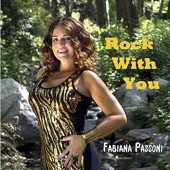 Fabiana Passoni - Rock With You