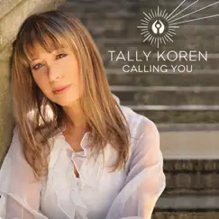 Calling You - Single by Tally Koren album reviews, ratings, credits