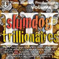 Various Artists - Time Wasted Productions, Vol. 3 (Slum Dog Trillionaires) artwork