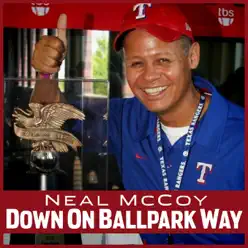 Down on Ballpark Way - Single - Neal McCoy Down on Ballpark Way - Single - Neal McCoy