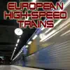 European High-Speed Trains album lyrics, reviews, download