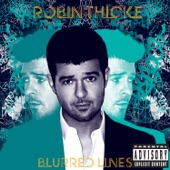Blurred Lines (feat. T.I. & Pharrell) by Robin Thicke