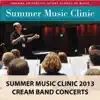 Indiana University Summer Music Clinic 2013: Cream Band Concerts album lyrics, reviews, download