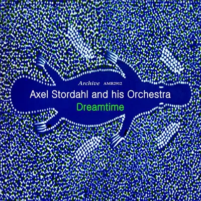 Dreamtime - Axel Stordahl & His Orchestra