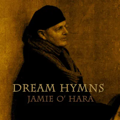 Dream Hymns - Jamie O'hara