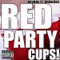 Red Party Cups (feat. OhEmGee) - BAyBOy lyrics