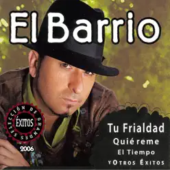 Selección de Grandes Exitos 2006 - El Barrio